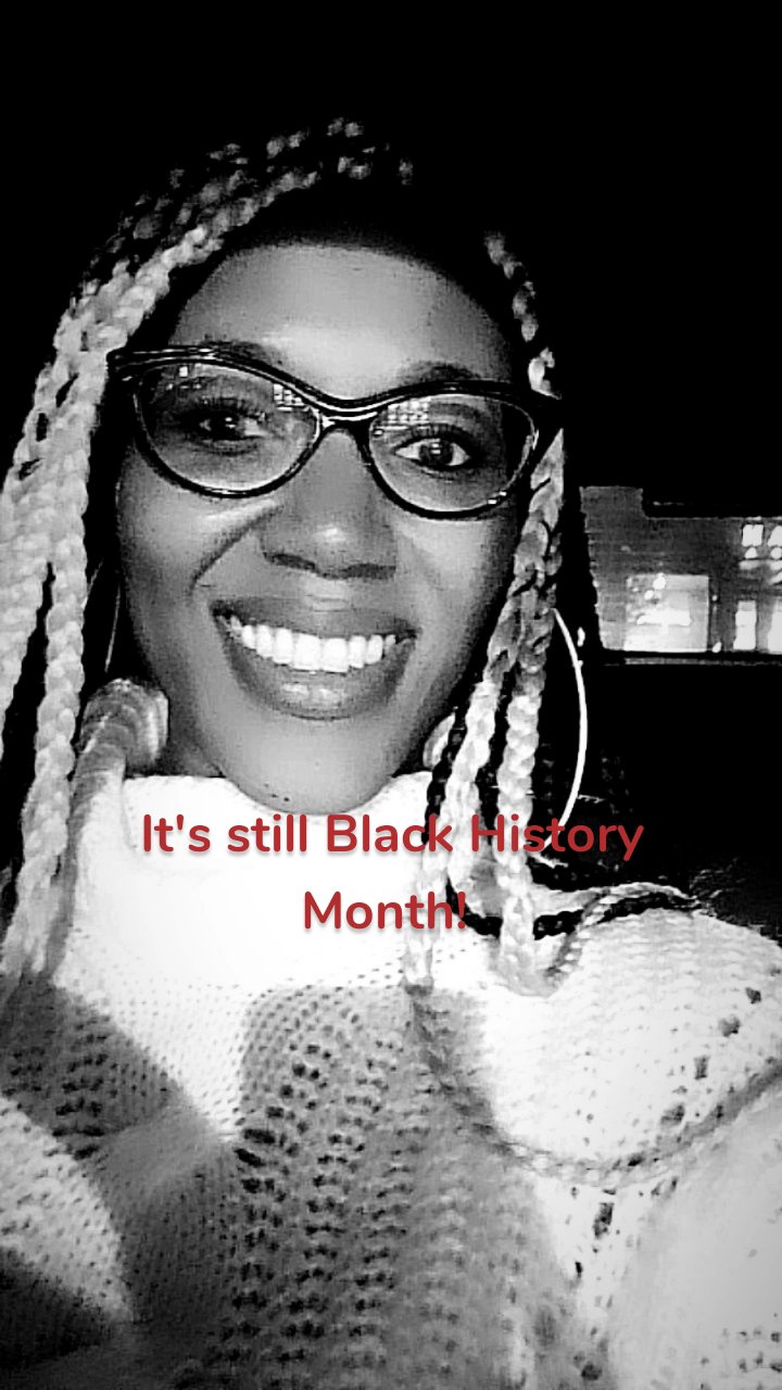 It's still Black History Month! 